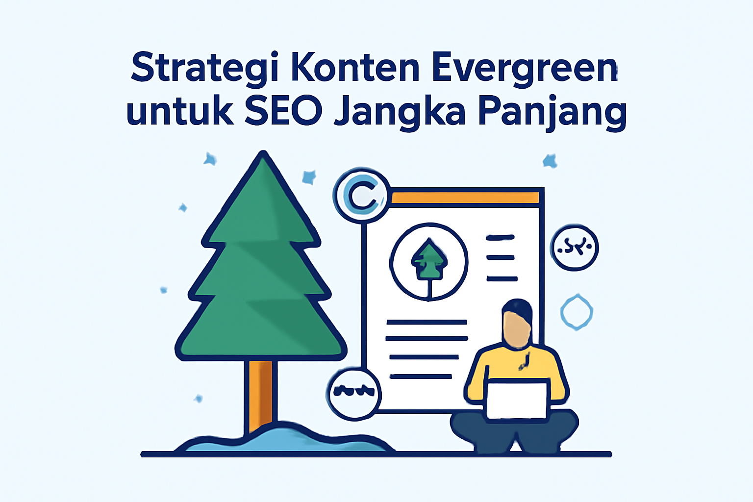 Strategi Konten Evergreen untuk SEO Jangka Panjang
